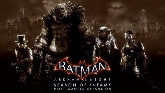 Краткое описание Batman: Arkham Knight- Season of Infamy: Most Wanted